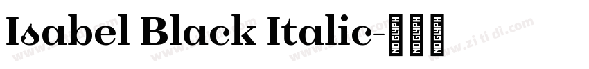 Isabel Black Italic字体转换